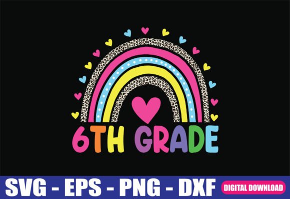 6th Grade Teacher Rainbow Back to School Graphics for Crafts