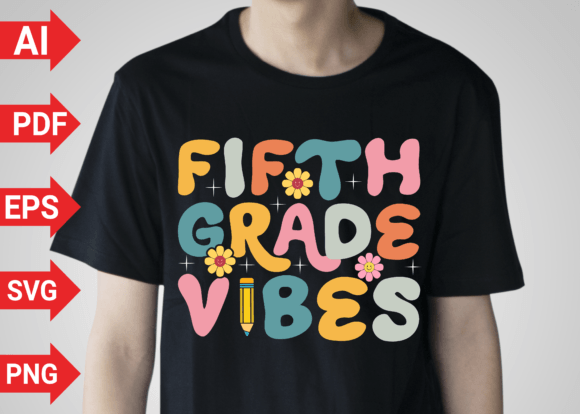 Fifth Grade Vibes 5th Back to School Graphics