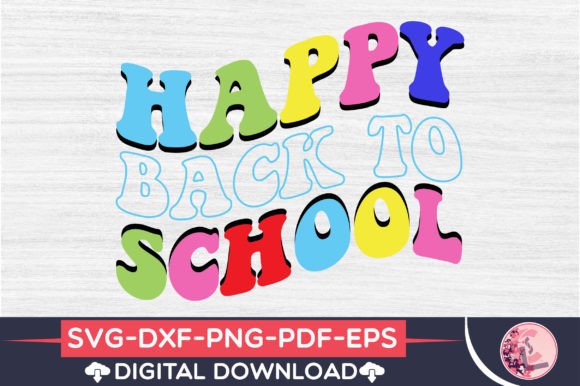 Happy Back to School Graphics for T-Shirt Designs