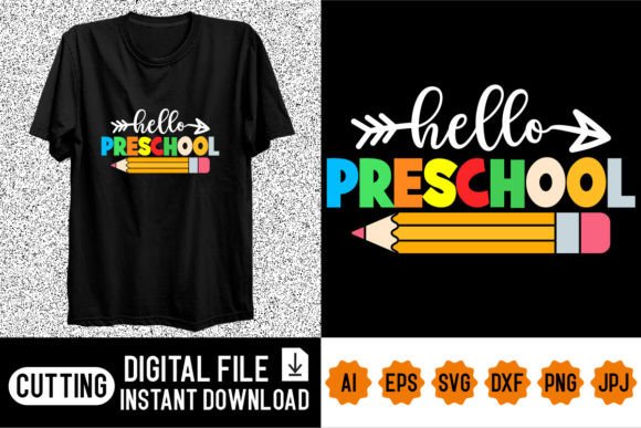 Hello Preschool Back to School Shirt Graphics