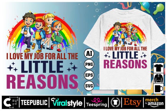 I Love My Job Back to School T-shirt Graphics