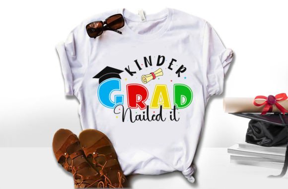 Kinder Grad Nailed Back to School Tshirt Graphics