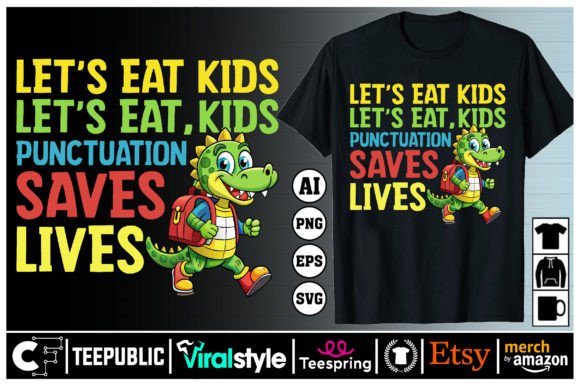 LET S EAT KIDS Back to School T-shirt Graphics