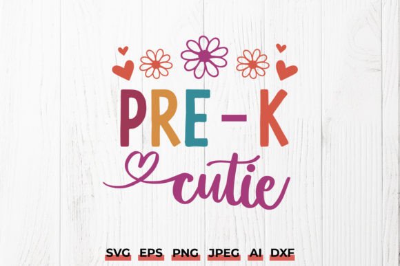 Pre-K Cutie SVG Design, Back to School Graphics for Crafts