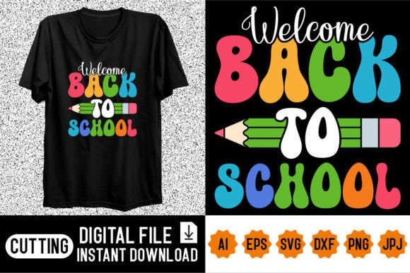Welcome Back to School Teacher Shirt Graphics